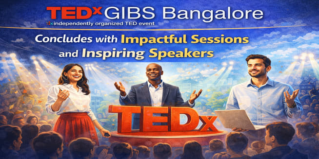 TEDxGIBS Bangalore Concludes with Impactful Sessions and Inspiring Speakers